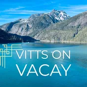 Vitts on Vacay