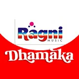 Ragni Music Dhamaka