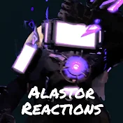 Alastor Reactions