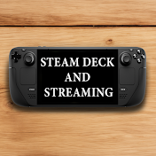 Steam Deck and Streaming