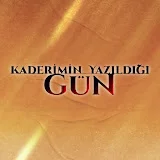 Kaderimin Yazıldığı Gün