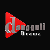 Dangguli Drama