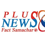 PLUS news(Fact Samachar)