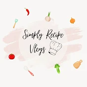 Simply Recipe Vlogs