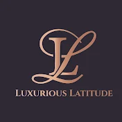 Luxurious Latitude