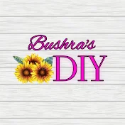 Bushra's DIY