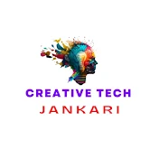 Creative Tech Jankari
