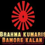 BRAHMA KUMARIS BAMOR KALAN