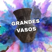 Grandes Vasos