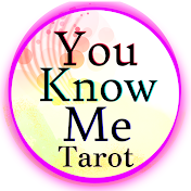 You Know Me Tarot