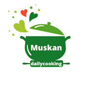 Muskan daily cooking