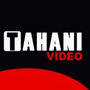 TAHANI VIDEO