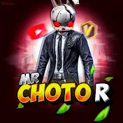 Mr. Choto R