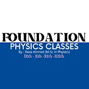 Foundation Physics - Reza Ahmed
