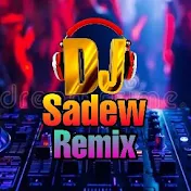 Dj Sadew Remix