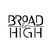 Broad and High