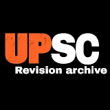 UPSC REVISION ARCHIVE