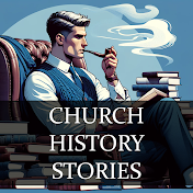 Church History Stories