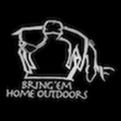 Bring'em Home Outdoors