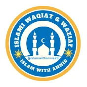 Islami waqiat and waziaf with annie