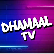 Dhamaal T V