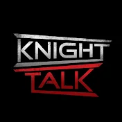 KNIGHT TALK