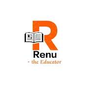 Renu- the Educator