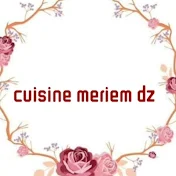 Cuisine Meriem DZ مطبخ مريم العاصمية