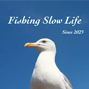 FISHING SLOW LIFE