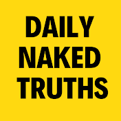 Daily Naked Truths
