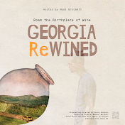 Georgia ReWINED - A Series on Georgian Wine