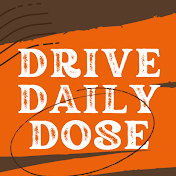 DRIVE DAILY DOSE