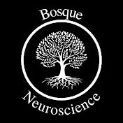 Bosque Neuroscience
