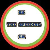 BK The Speeding GK