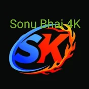 SONU BHAI 4K