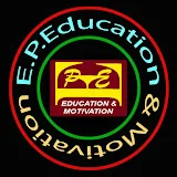 E.P.EDUCATION & MOTIVATION