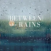 Between the Rains Music