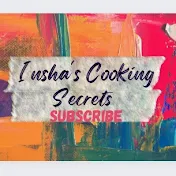 Insha's Cooking Secrets