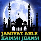 JAMIYAT AHLE HADEES JHANSI