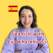 Learn Spanish With EyaKh