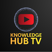 Knowledge Hub Tv