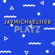 JayMichael1106Playz