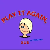 Play It Again, Sue!