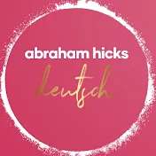 Abraham Hicks Deutsch In the vortex