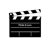 Flicks & Lore