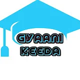 GYAANI KEEDA