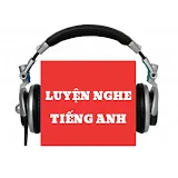 LUYỆN NGHE TIẾNG ANH