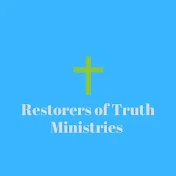 Restorers of Truth Ministries