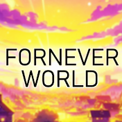 ForneverWorld Unleashed