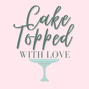 Cake Topped with Love